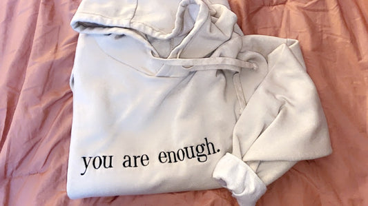 You are enough Hoodie